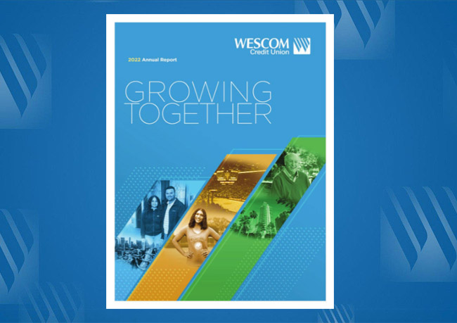 Now Available: The Wescom 2022 Annual Report | Wescom Credit Union